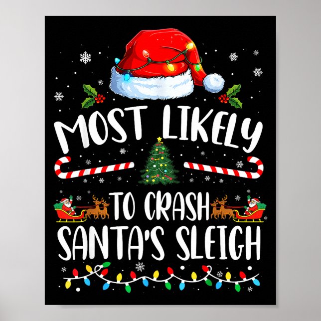 Most Likely To Crash Santas Sleigh Family Matching Poster (Framsidan)