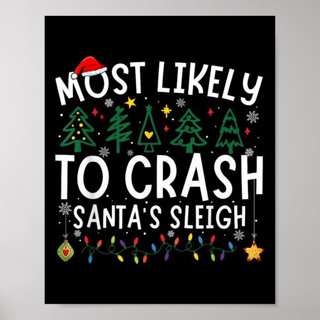 Most Likely To Crash Santa's Sleigh Matching Chris Poster (Framsidan)