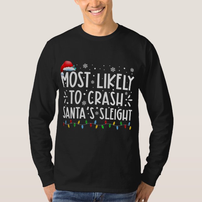 Most Likely To Crash Santa's Sleight Santa Hat T Shirt (Framsida)