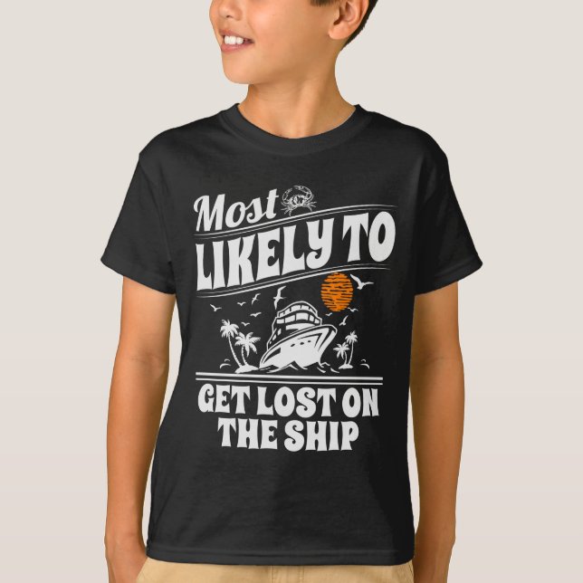 Most Likely To Cruise Matching Group Cruise  T Shirt (Framsida)