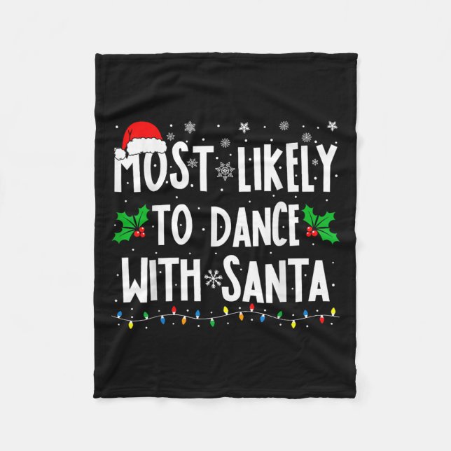 Most Likely To Dance With Santa Family Matching Ch Fleecefilt (Framsidan)