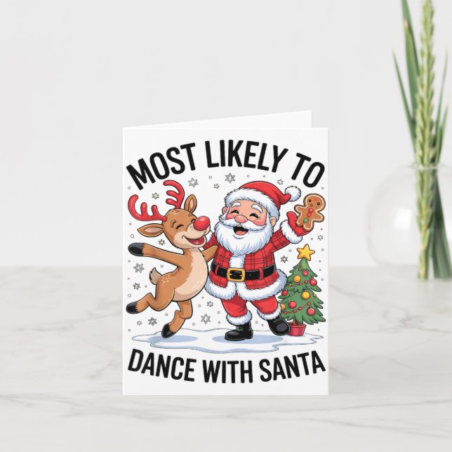Most Likely To Dance With Santa Funny Christmas De Kort (Framsida)