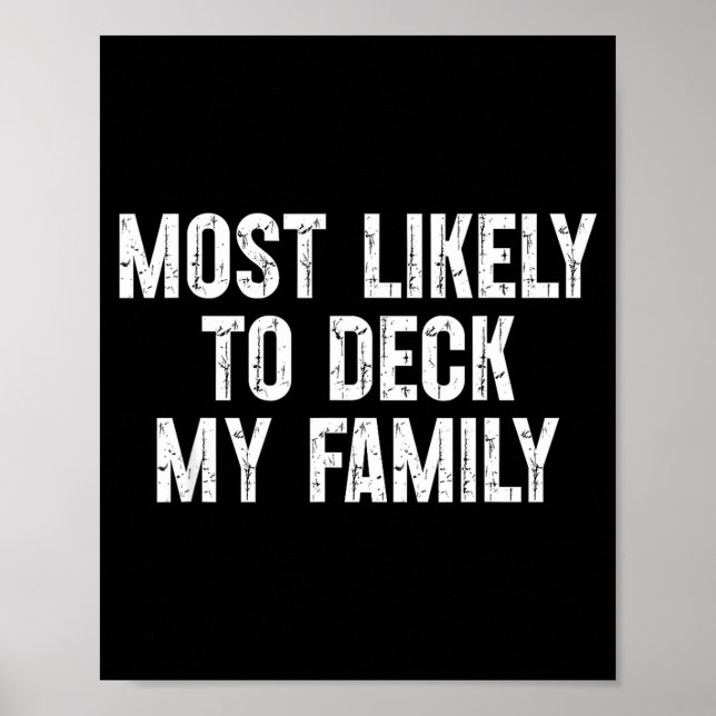 Most Likely To Deck My Family Funny Christmas Fami Poster (Framsidan)