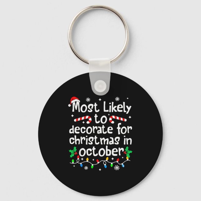 Most Likely To Decorate For Christmas In October M Nyckelring (Framsida)