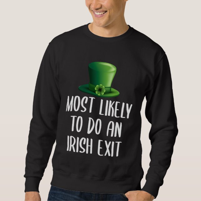 Most Likely To Do An Irish Exit Lång Ärmad Tröja (Framsida)