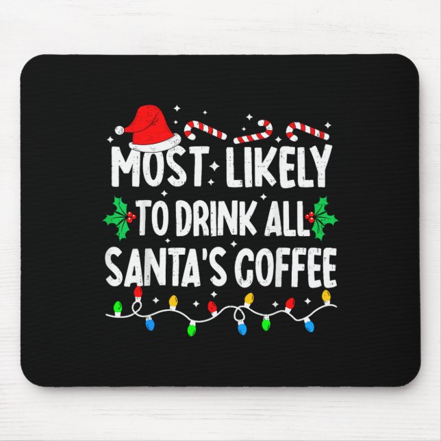Most Likely To Drink All Santa's Coffee Matching C Musmatta (Framsidan)