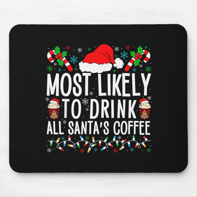 Most Likely To Drink All Santa's Coffee Matching F Musmatta (Framsidan)