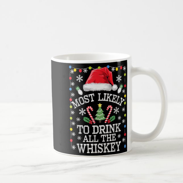 Most Likely To Drink All The Whiskey Funny Christm Kaffemugg (Höger)