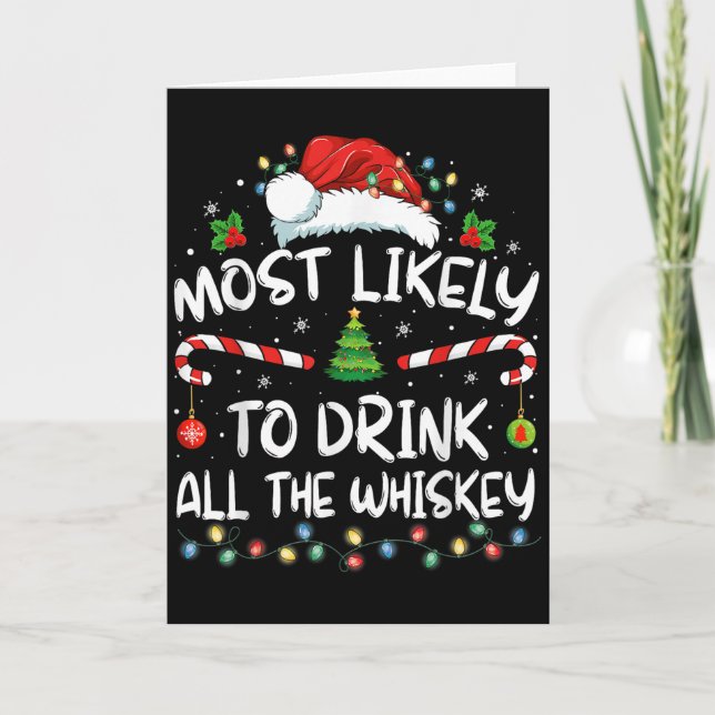 Most Likely To Drink All The Whiskey Santa Christm Kort (Framsida)