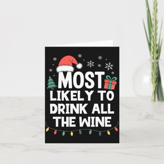 Most Likely To Drink All The Wine Christmas Funny  Kort (Framsida)