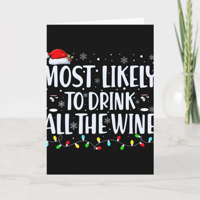Most Likely To Drink All The Wine Christmas T Shir Kort (Framsida)