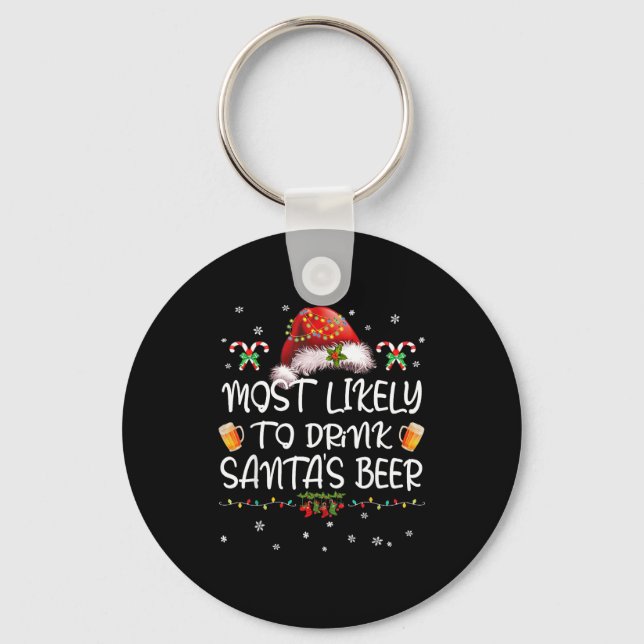 Most Likely To Drink Santa Beer Funny Christmas Dr Nyckelring (Framsida)