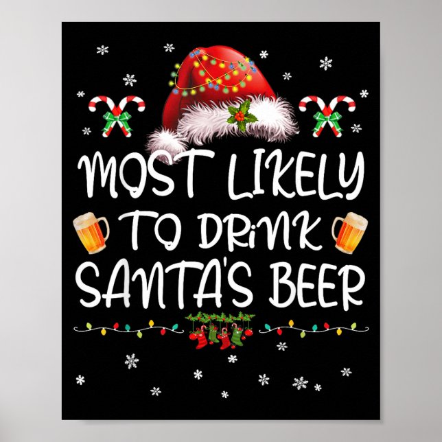 Most Likely To Drink Santa Beer Funny Christmas Dr Poster (Framsidan)