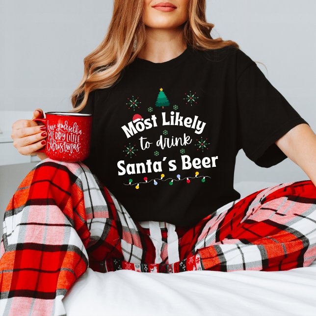 Most Likely to Drink Santa's Beer Christmas Tee (Skapare uppladdad)