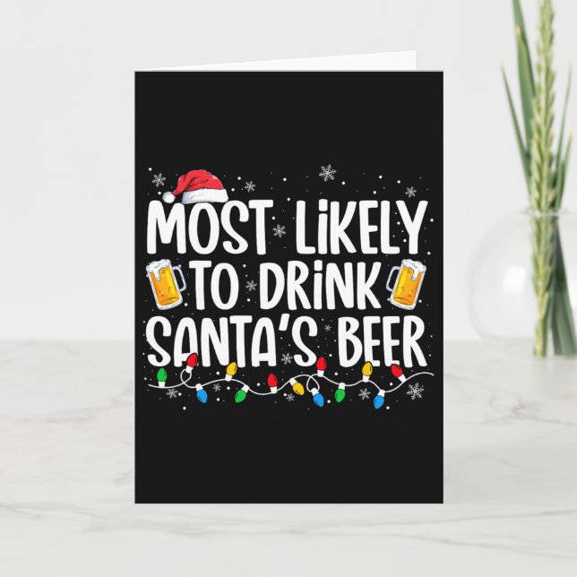 Most Likely To Drink Santa's Beer Fun Christmas Dr Kort (Framsida)