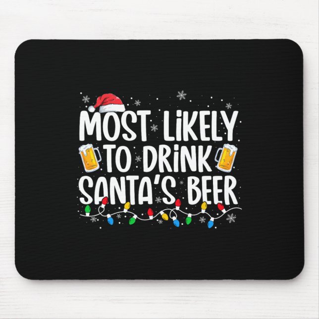 Most Likely To Drink Santa's Beer Fun Christmas Dr Musmatta (Framsidan)