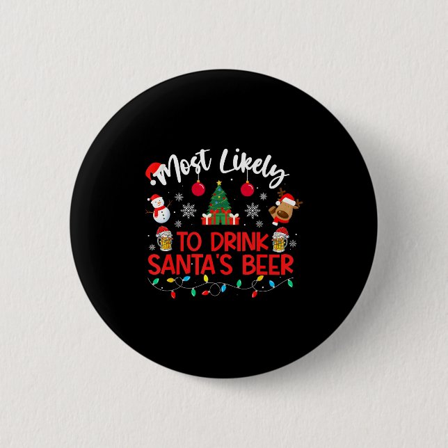 Most Likely To Drink Santa's Beer Funny Drinking C Knapp (Framsida)