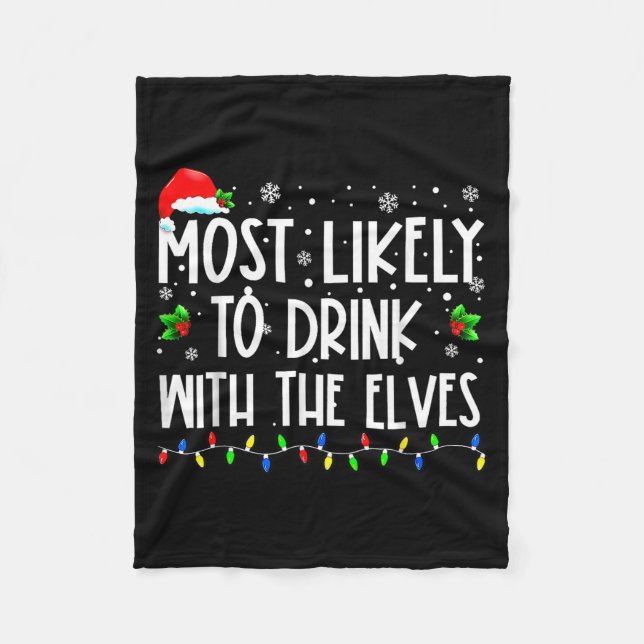Most Likely To Drink With The Elves Elf Christmas  Fleecefilt (Framsidan)