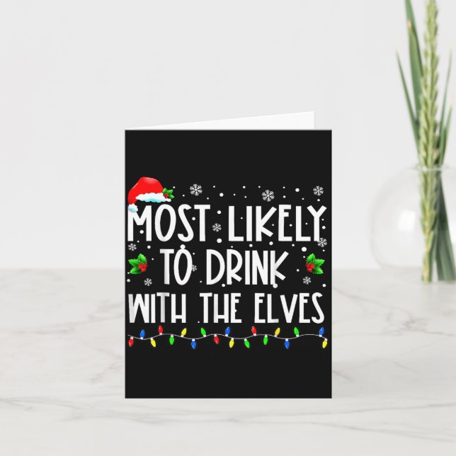 Most Likely To Drink With The Elves Elf Christmas  Kort (Framsida)