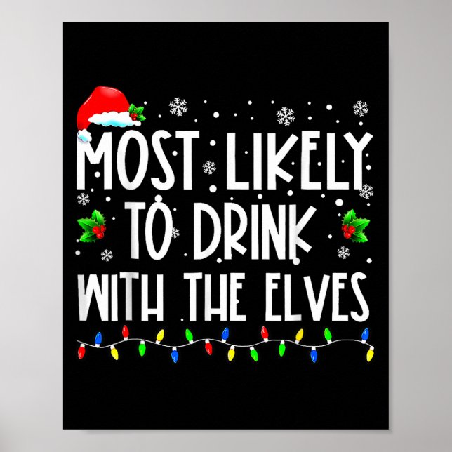 Most Likely To Drink With The Elves Elf Christmas  Poster (Framsidan)