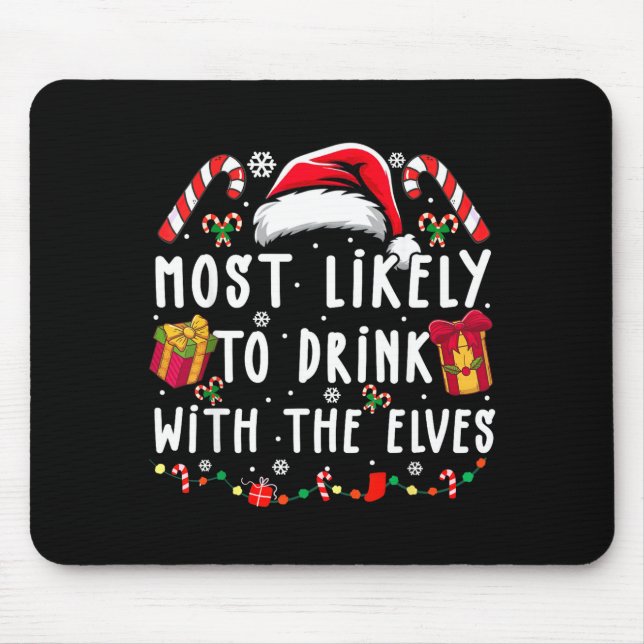 Most Likely To Drink With The Elves Elf Drinking C Musmatta (Framsidan)