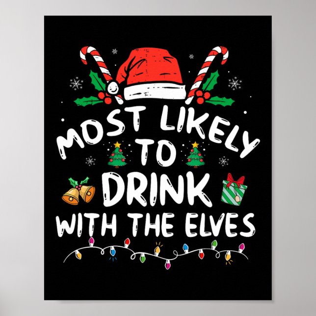 Most Likely To Drink With The Elves Elf Drinking C Poster (Framsidan)
