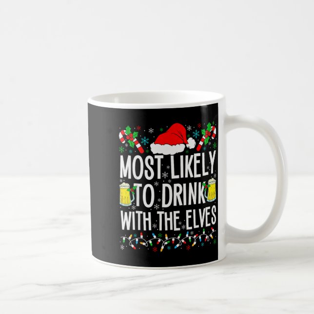 Most Likely To Drink With The Elves Elf Funny Drin Kaffemugg (Höger)
