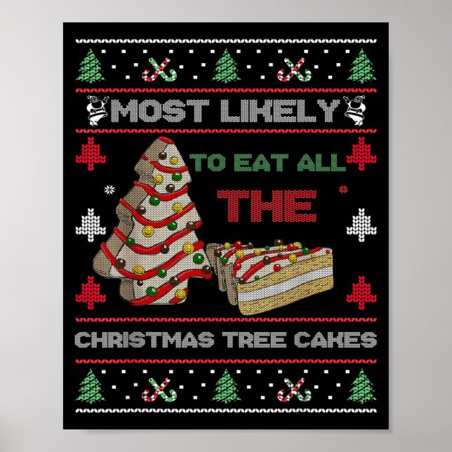 Most Likely To Eat All The Christmas Tree Cakes De Poster (Framsidan)