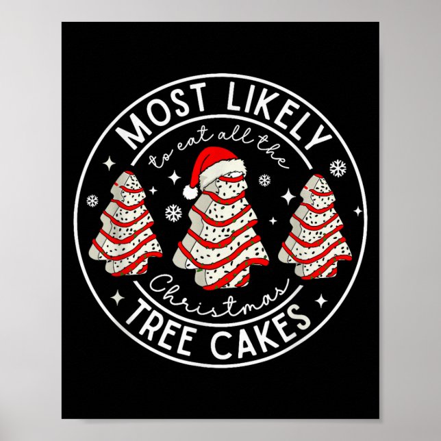 Most Likely To Eat All The Christmas Tree Cakes Xm Poster (Framsidan)