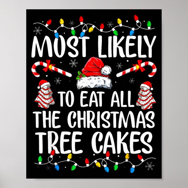Most Likely To Eat All The Christmas Tree Cakes Xm Poster (Framsidan)