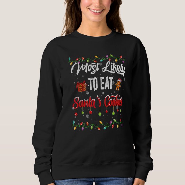 Most Likely To Eat Santa Cookies Family Matching P T Shirt (Framsida)