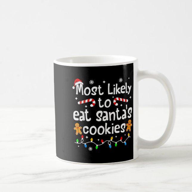 Most Likely To Eat Santa's Cookies Christmas Match Kaffemugg (Höger)