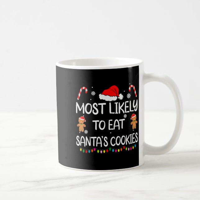 Most Likely To Eat Santas Cookies Family Christmas Kaffemugg (Höger)