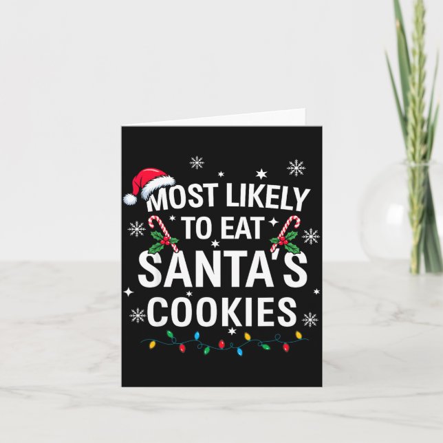 Most Likely To Eat Santas Cookies Family Christmas Kort (Framsida)