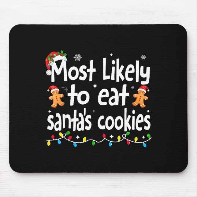 Most Likely To Eat Santas Cookies Family Christmas Musmatta (Framsidan)