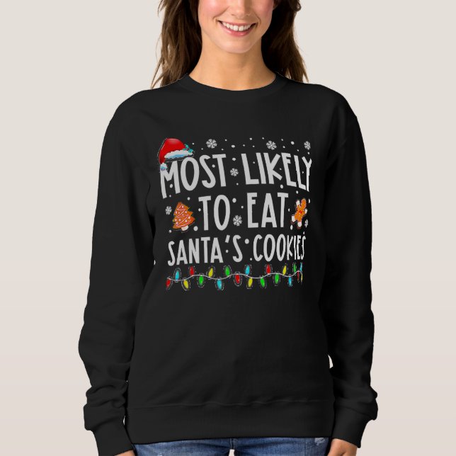 Most Likely To Eat Santas Cookies Family Christmas T Shirt (Framsida)