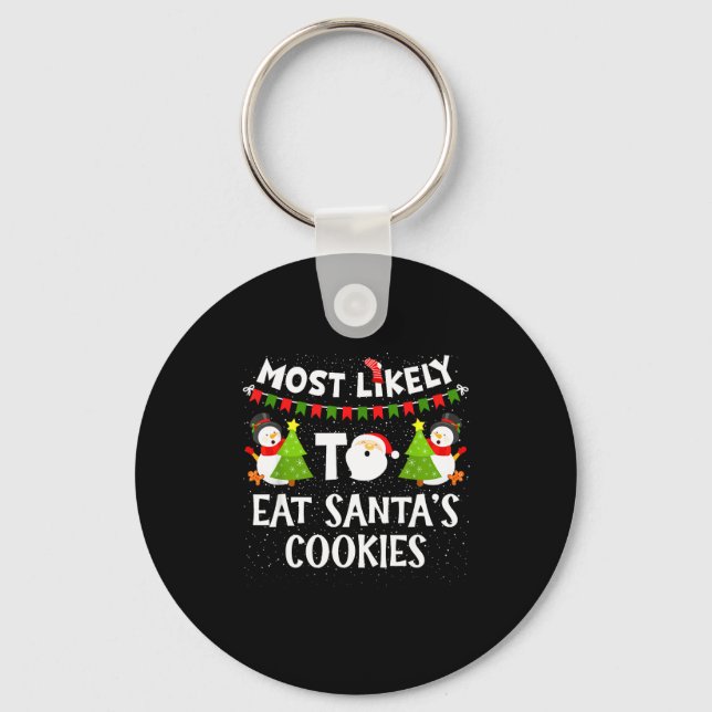 Most Likely To Eat Santas Cookies Family Funny Chr Nyckelring (Framsida)