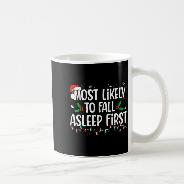 Most Likely To Fall Asleep First Funny Xmas Family Kaffemugg (Höger)