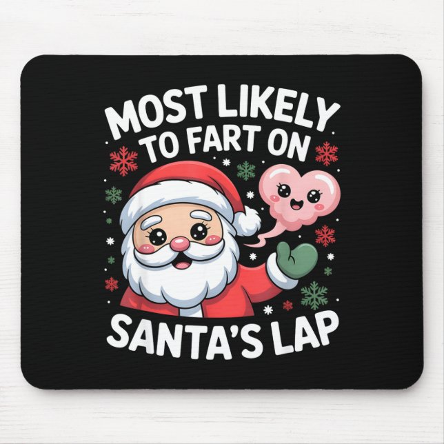 Most Likely To Fart On Santa’s Lap Funny Christmas Musmatta (Framsidan)