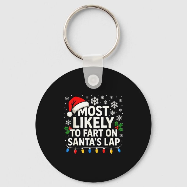 Most Likely To Fart On Santa’s Lap Funny Family Ch Nyckelring (Framsida)
