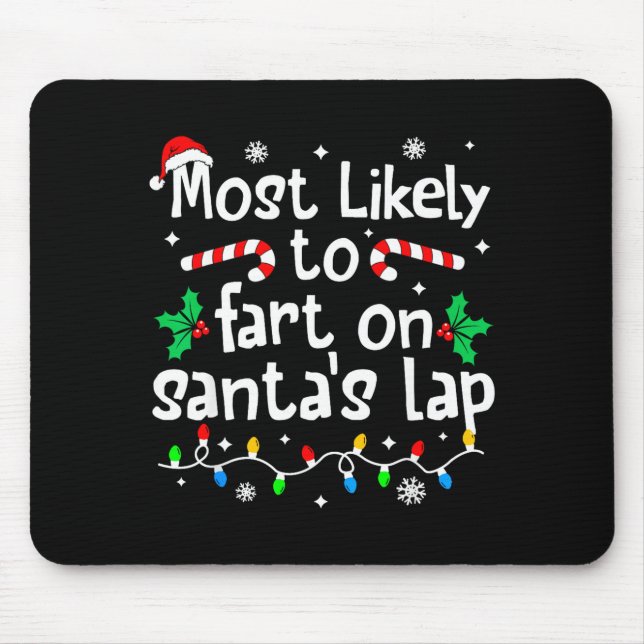 Most Likely To Fart On Santa's Lap C-hristmas Matc Musmatta (Framsidan)
