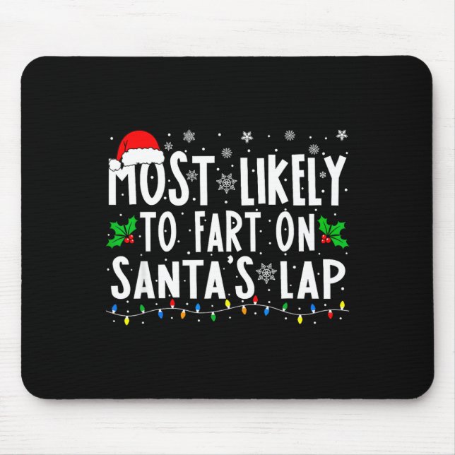 Most Likely To Fart On Santa's Lap Christmas  Musmatta (Framsidan)