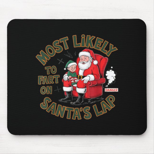 Most Likely To Fart On Santa's Lap Elf Christmas B Musmatta (Framsidan)