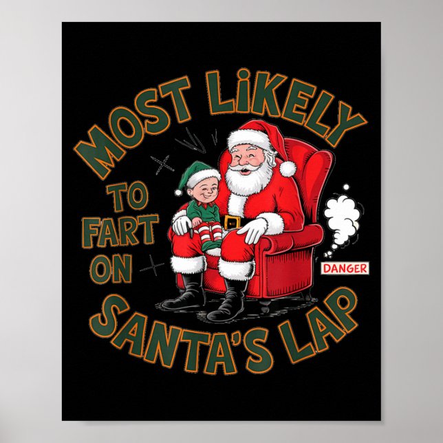 Most Likely To Fart On Santa's Lap Elf Christmas B Poster (Framsidan)