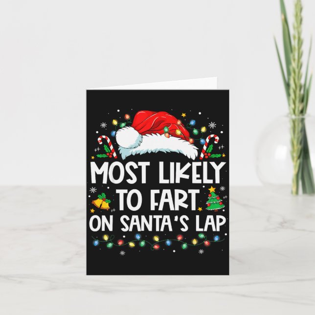 Most Likely To Fart On Santa's Lap Family Christma Kort (Framsida)