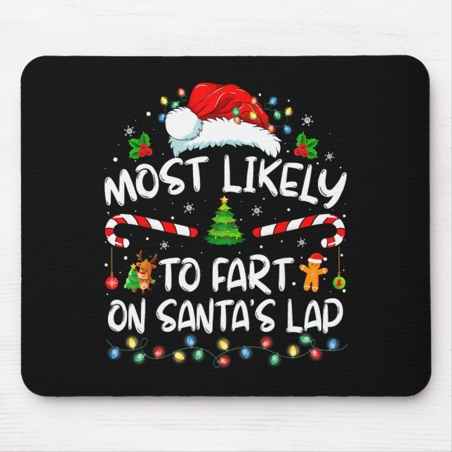 Most Likely To Fart On Santa's Lap Family Christma Musmatta (Framsidan)