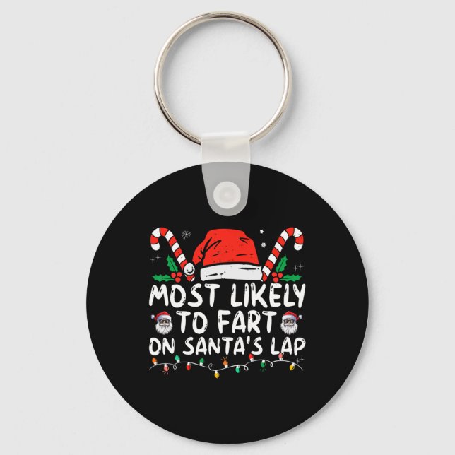 Most Likely To Fart On Santa's Lap Family Christma Nyckelring (Framsida)