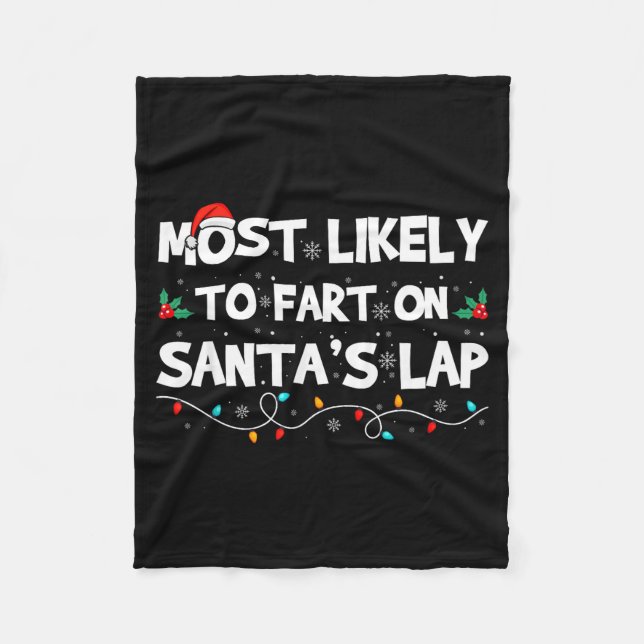Most Likely To Fart On Santa's Lap Family Matching Fleecefilt (Framsidan)