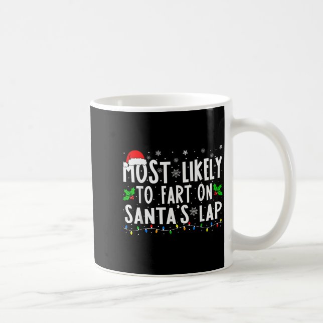 Most Likely To Fart On Santa's Lap Family Matching Kaffemugg (Höger)