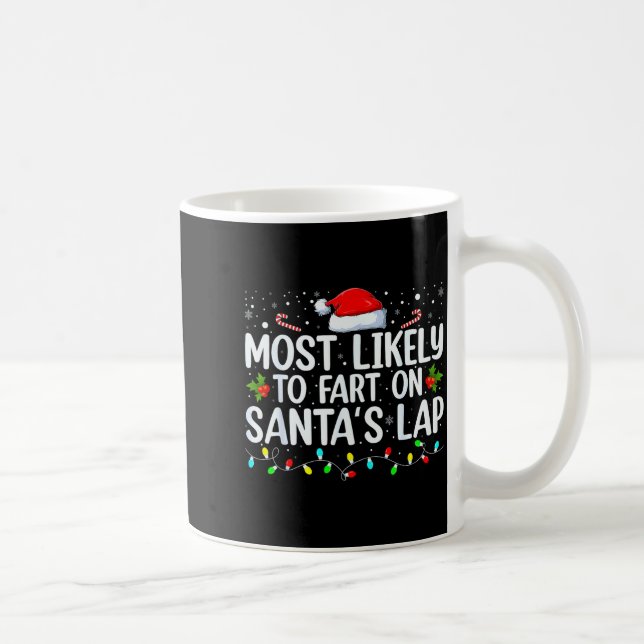 Most Likely To Fart On Santa's Lap Family Matching Kaffemugg (Höger)